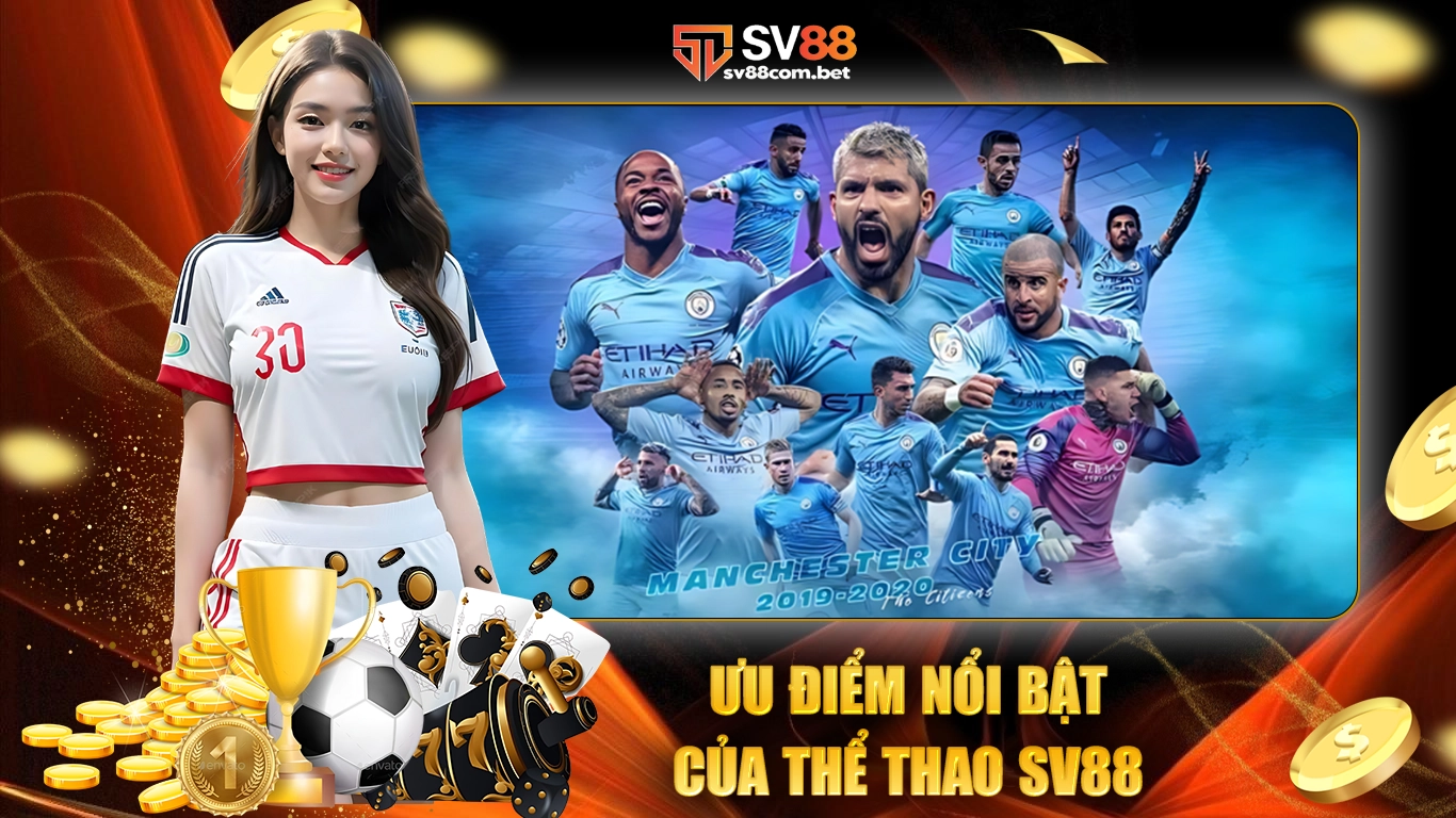 Ưu điểm nổi bật của thể thao sv88